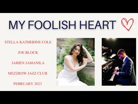 My Foolish Heart featuring Stella Katherine Cole