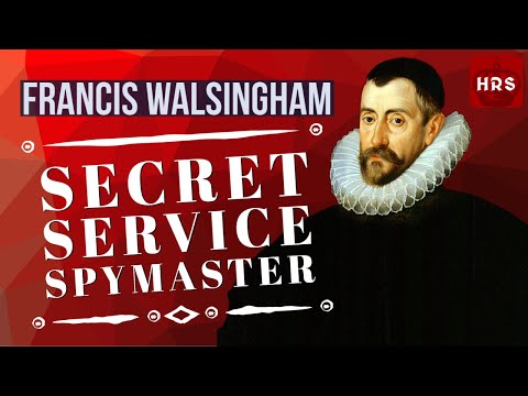 Francis Walsingham Elizabeth's Secret Agent