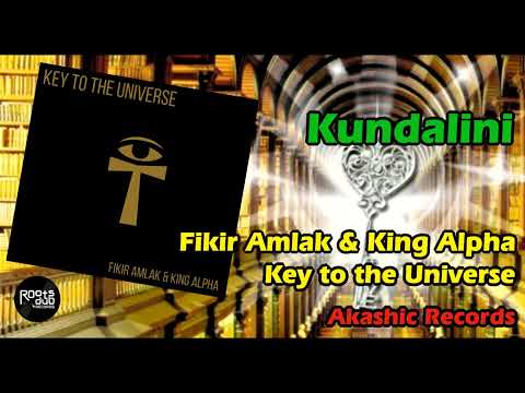 09 Kundalini – Fikir Amlak & King Alpha – Key To The Universe – Akashic Records – AKASHICCD002