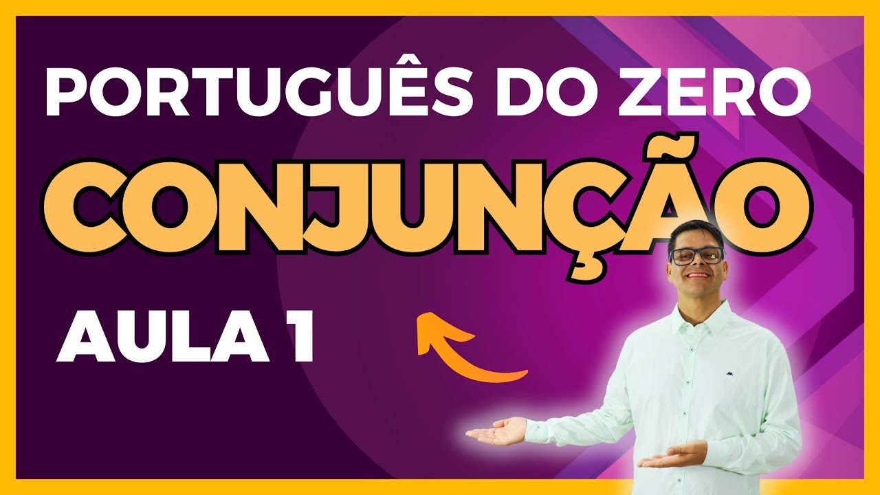 O que é conjunção? -  Português para concursos