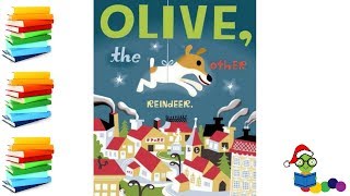 Olive the Other Reindeer - Christmas Kids Books Read Aloud