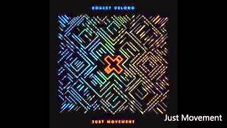 Just Movement- Robert DeLong
