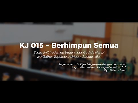 KJ 15   Berhimpun Semua