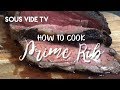 Sous Vide Prime Rib Roast With Cast Iron Skillet Pan Sear