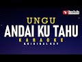 Andai Ku Tahu Ungu Karaoke