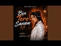 Bin Tere Sanam 2 0