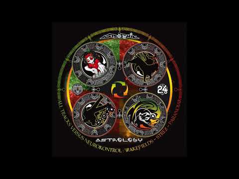 NEUROKONTROL, WAKEFIELDZ, STREZ, PARANOIAK - Astrology 24 (raggatek)