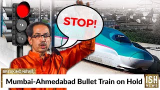 Mumbai-Ahmedabad Bullet Train on Hold