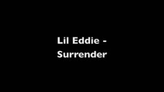 Lil Eddie - Surrender With Lyrics & Download Link