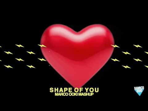 Ed Sheeran - Shape Of You [Marco Ooki Mashup]