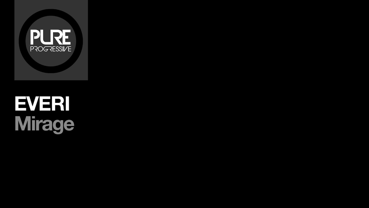 EVERI - Mirage [Pure Progressive]