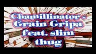 chamillionaire - grain gripa - talkin that talk - slim thug