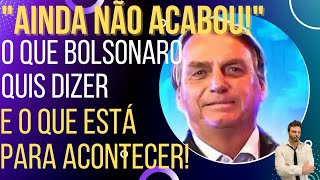 BOLSONARO QUEBRA O SILÊNCIO: entenda o que ele e as FFAA irão fazer!