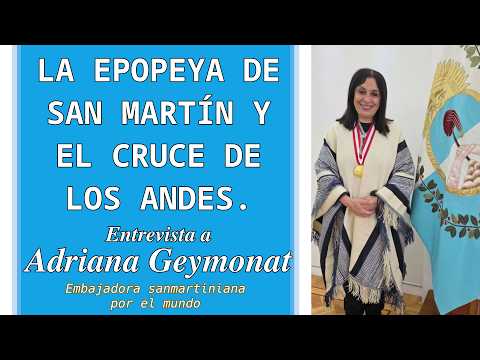 La epopeya de San Martín y el cruce de los Andes. Adriana Geymonat.