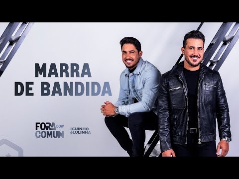 Marra de Bandida - Iguinho e Lulinha (Lyric Video)