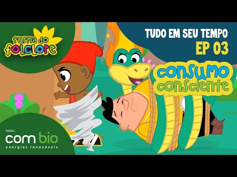 O Consumo Consciente - EP 03: Tudo em seu tempo | Turma do Folclore - Combio Energias Renováveis
