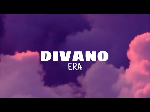 Divano - Era (lyrics)