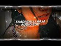 saadi galli aaja - edit audio (full version)