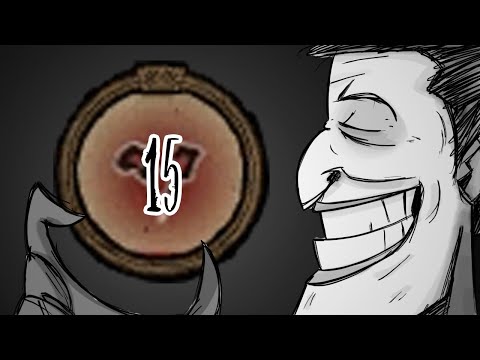 "But Maxwell only has 75 health" (Day 51 Boss Rush as Maxwell, but With 15 Maximum Health)