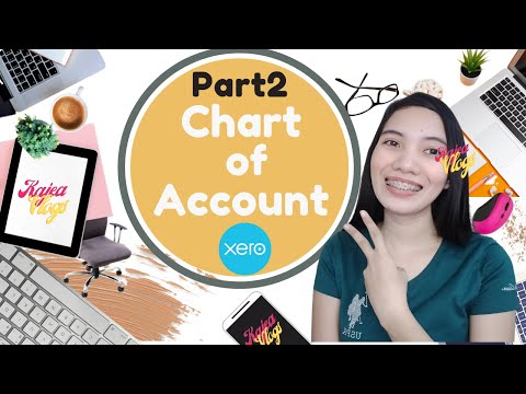 CHART OF ACCOUNTS - XERO TUTORIAL | KAJEA VLOGS