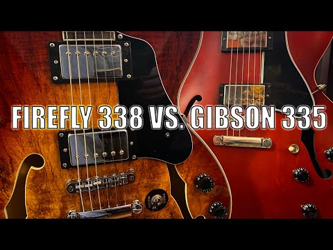 FIREFLY 338 VS. GIBSON 335! Plus review of the Firefly