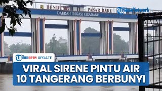 Viral Video Sirene Pintu Air 10 Kota Tangerang Berbunyi & Status Siaga 3, Ini Penjelasan Kepala BPBD
