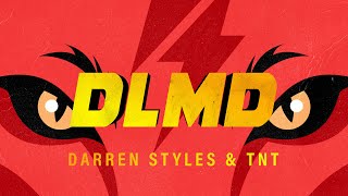 Darren Styles &amp; TNT - DLMD (Official Video)