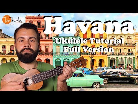 Camila Cabello - Havana - Ukulele Tutorial Studio Version with Piano Riff, Tabs
