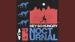 Nocturnal by Hey So Hungry
