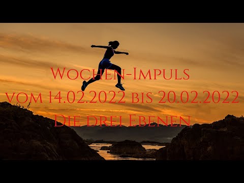 WochenImpuls vom 14.02.2022 bis 20.02.2022 drei weitere Ebenen