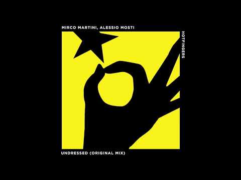 Alessio Mosti, Mirco Martini - Undressed (Оriginal Мix)