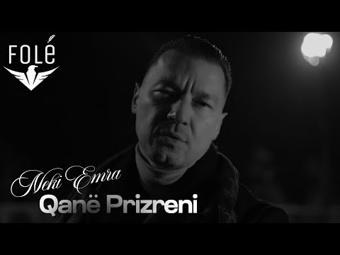 Neki Emra - Qanë Prizreni (Official Video)