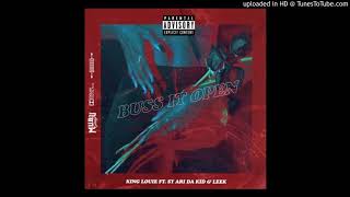 King Louie - Buss It Open ft. Sy Ari Da Kid & Leek (Official Audio)