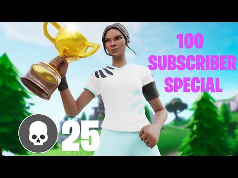 25 Kill Solo Squad Win (100 Subscriber Special)