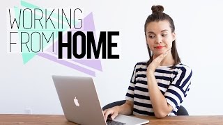 Working From Home // Tips for Staying Organized & Motivated