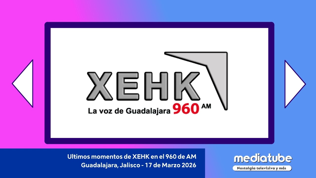 (RADIO) Las últimas horas de XEHK 960 AM Guadalajara - 17-18/03/2026