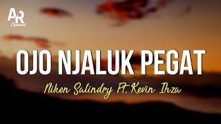 Download lagu Ojo Njaluk Pegat - Niken Salindry Ft. Kevin Ihza (LIRIK) mp3