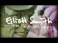Elliott Smith - Needle In The Hay (Lyric Video)