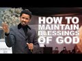 HOW TO MAINTAIN GOD S BLESSINGS APOSTLE DAVID SERMON