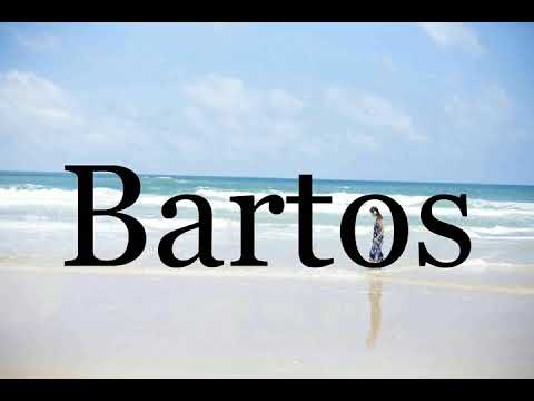 How To Pronounce Bartos🌈🌈🌈🌈🌈🌈Pronunciation Of Bartos