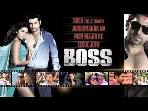 BOSS Bengali Movie 2013 Full Songs Jukebox | Jeet & Subhasree