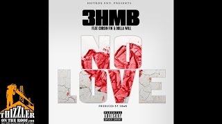 3HMB ft. Cousin Fik & Dolla Will - No Love [Thizzler.com]