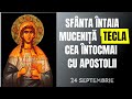 HOLY FIRST MARTYR THECLA THE ONE WHO WAS IN THE NAME OF THE APOSTLES September 24