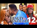 BEAUTY NOT ENOUGH SEASON 12 - (2022 NEW MOVIE) FREDRICK LEONARD 2022 Latest Nigerian Nollywood Movie