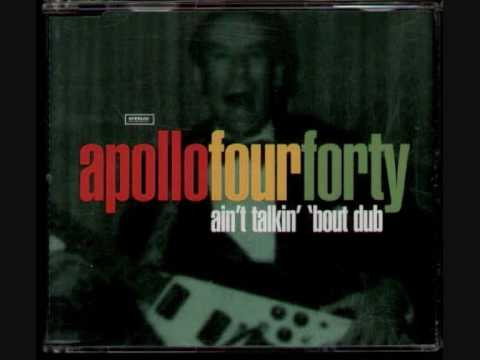 Apollo 440 - Ain't Talkin Bout Dub
