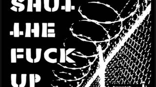 SHUT THE FUCK UP  - Drugs (Haunted Records Promo 2016)