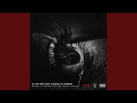 Keep It Hood Till My Eyes Close (feat. Pacman Da Gunman)