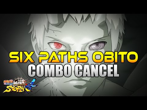 Naruto Ultimate Ninja Storm 4 - Combo/Tilt Cancel Tutorial - OBITO SIX PATHS (JUUBITO)