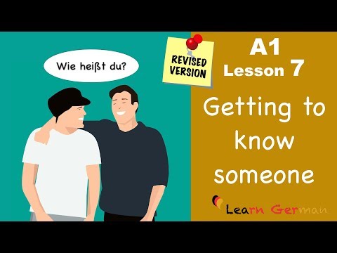 Revised - A1 - Lesson 7 | jemanden kennenlernen | Getting to know someone | Learn German