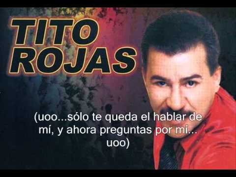 Lo Que Te Queda -letra-  Tito Rojas